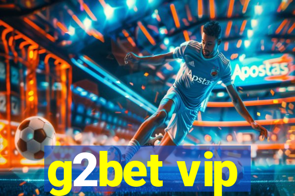 g2bet vip